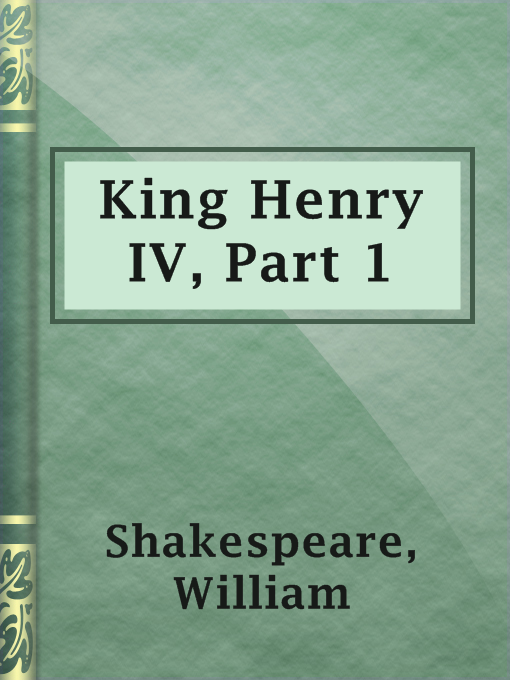 Title details for King Henry IV, Part 1 by William Shakespeare - Wait list